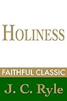 Holiness:Its Natu...