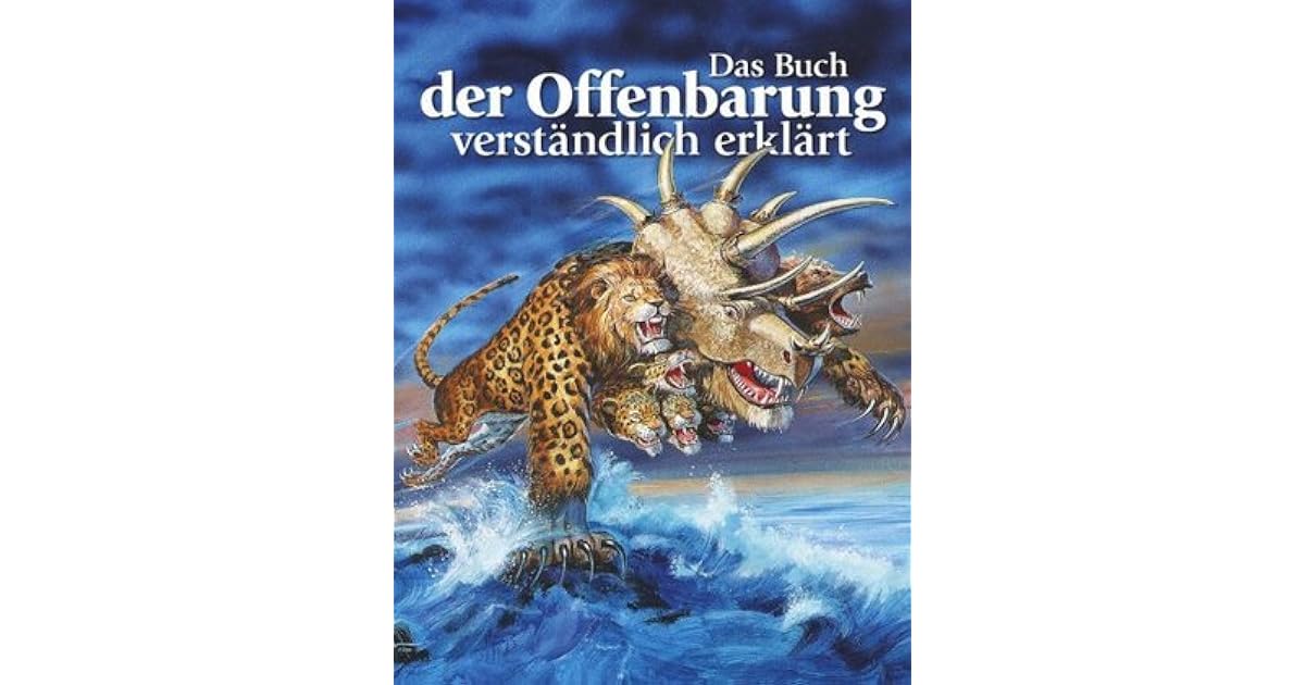 Das Buch der Offenbarung verständlich erklärt