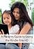 A Parents' Guide to Using Kindle Fire HD: What Every Parent Needs to Know About the Kindle Fire HD (Including How to Use the Parental Settings and What Apps to Download)(Updated for FreeTime)