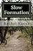Slow Formation (Gray Book 2)