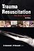 Trauma Resuscitation: The Team Approach