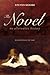 The Novel: An Alternative History: Beginnings to 1600