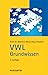 VWL Grundwissen: TaschenGuide (Haufe TaschenGuide) (German Edition)