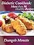 Diabetic Cookbook: More Than 50 Healthy Recipes