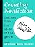 Creating Nonfiction: Lessons from the Voice of the Genre