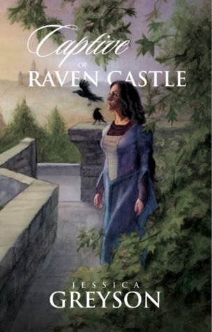 Captive of Raven Castle (Kindle Edition)