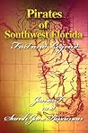 Pirates of the Southwest Florida: Fact and Legend