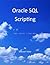 Oracle SQL Scripting: SQL