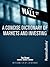 A Concise Dictionary of Markets and Investing