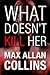 What Doesn't Kill Her