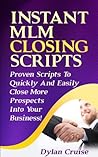 Instant MLM Closing Scripts