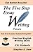 The 5 Step Essay Writing Pr...