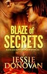 Blaze of Secrets by Jessie Donovan