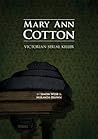 Mary Ann Cotton: ...