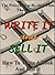 Write It and Sell It: How to write a book and sell it - The proven step-by-step plan that works!