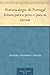 Historia alegre de Portugal leitura para o povo e para as escolas (Portuguese Edition)