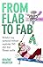 From Flab to Fab by Graeme Hilditch