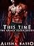 This Time (Grace Allen, #3)