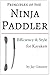 Principles of the Ninja Paddler - Efficiency & Grace for Kaya... by Jay Gitomer