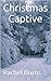 Christmas Captive