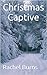 Christmas Captive