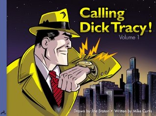 Calling Dick Tracy! Volume 1 (Kindle Edition)