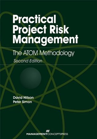 Practical Project Risk Management: The ATOM Methodology (Kindle Edition)
