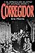 Corregidor: The American Alamo of World War II