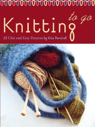 Knitting: 25 Chic and Easy Patterns (Reference to Go)