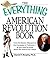 The Everything American Revolution Book: From the Boston Massacre to the Campaign at Yorktown-all you need to know about the birth of our nation (Everything® Series)