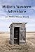 Millie's Western Adventure by Robert Lubrican
