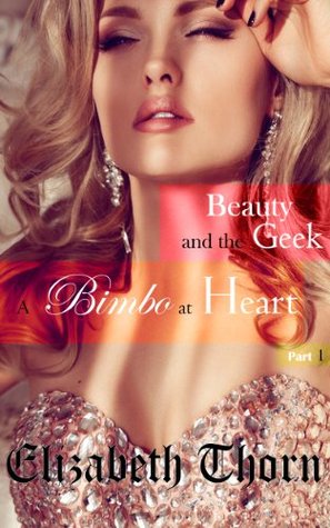 A Bimbo at Heart (Beauty and the Geek, #1)