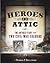 Heroes In the Attic: The Untold Story of Two Civil War Soldiers