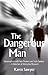 The Dangerous Man: Conversations with Free-Thinkers and Truth-Seekers