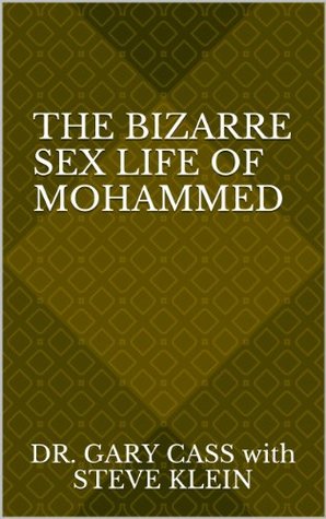 The Bizarre Sex Life of Mohammed