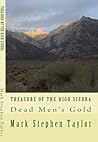 Treasure of the High Sierra: Dead Men's Gold (Florea and Holland Mystery Series)