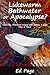 Lukewarm Bathwater or Apocalypse? by Ed Page
