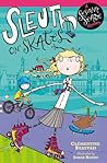Sleuth on Skates by Clémentine Beauvais