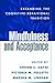 Mindfulness and Acceptance: Expanding the Cognitive-Behavioral Tradition
