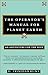 The Operator's Manual for Planet Earth