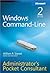 Windows® Command-Line Administrators Pocket Consultant