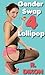 Gender Swap Lollipop 4 - The Mix Up (Gender Transformation, Sex Change Stories)