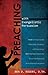 Preaching with Evangelistic Persuasion (How to Preach to the Mind, Will, Emotions, and Conscience and Why the Bible Points Out this is The Essence of Authorative Evangelism)