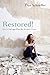 Restored! God's Salvage Plan for Broken Lives