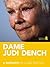 Dame Judi Dench: A Biography: A short guide to the life of Judi Dench