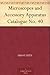 Microscopes and Accessory Apparatus Catalogue No. 40