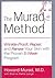 The Murad Method: Wrinkle-Proof, Repair, and Renew Your Skin with the Proven 5-Week Program
