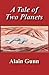 A Tale of Two Planets (The Two Planets Trilogy Book 1)