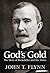 God's Gold: The Story of Rockefeller and His Times