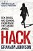 Hack: Sex, Drugs, and Scandal from Inside the Tabloid Jungle
